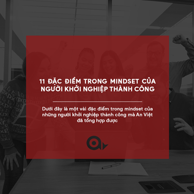 10 đặc điểm trong mindset của người khởi nghiệp thành công